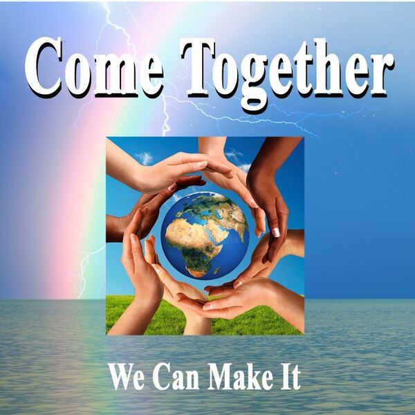 Cover art for Come Together (We Can Make It)
